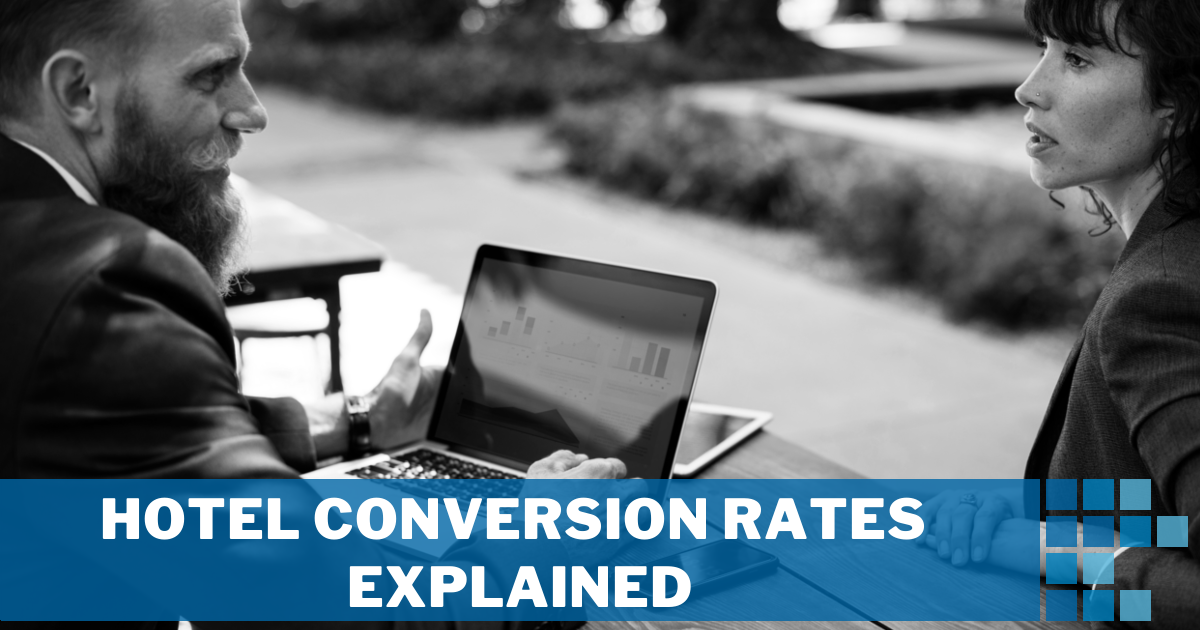 Hotel Conversion Rates Explained